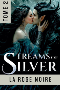 Streams of Silver, Tome 2