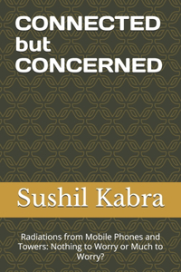 CONNECTED but CONCERNED