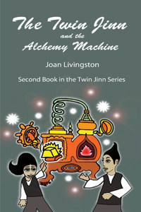 The Twin Jinn and the Alchemy Machine