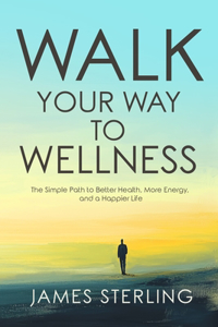 Walk Your Way to Wellness