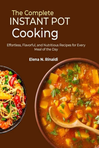 The Complete Instant Pot Cooking