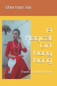 A Magical Girl Nong Nong
