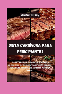 Dieta Carnívora Para Principiantes