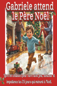 Gabriele attend le Père Noël