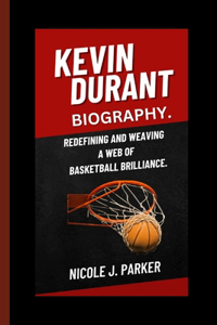 Kevin Durant Biography.