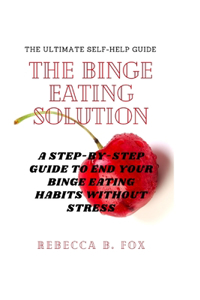 The Binge Eating Solution