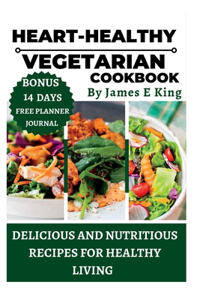 Heart-Healthy Vegetarian Cookbook