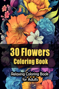 30 Flowers Coloring Book