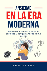 Ansiedad en la era moderna