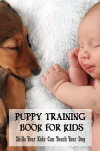 Puppy Training Book For Kids