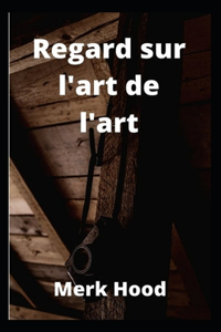 Regard sur l'art de l'art