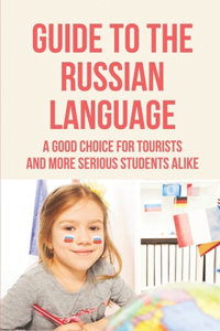 Guide To The Russian Language