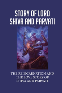 Story Of Lord Shiva And Parvati