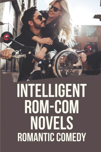 Intelligent Rom-Com Novels