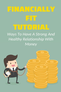 Financially Fit Tutorial