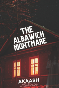 The Albawich Nightmare