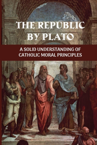 The Republic By Plato