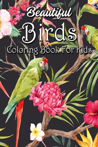 Beautiful Birds Coloring Book for Kids