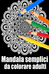 Mandala semplici da colorare adulti