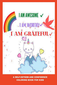 I am awesome, I am Worthy, I am grateful