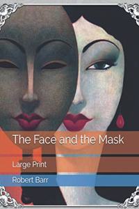 The Face and the Mask