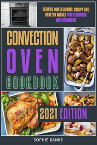 Convection Oven Cookbook