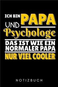 Ich Bin Papa Und Psychologe Das Ist Wie Ein Normaler Papa Nur Viel Cooler Notizbuch