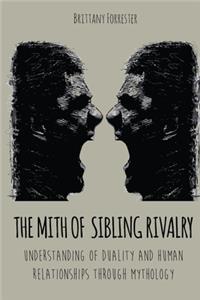 The Mith of Sibling Rivalry