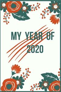 My Year of 2020 . Decorative green and red flowers, Year Business Goals NOTEbook (simple plans for 2020 130 PAGES)