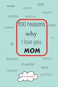 100 reasons why I love you MOM