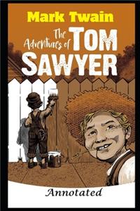 The Adventures of Tom Sawyer (Annotated Edition)