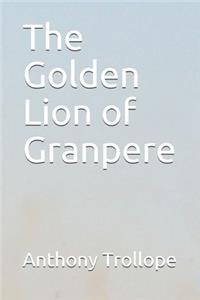 The Golden Lion of Granpere