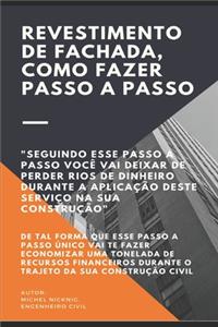 Revestimento de Fachada, Como Fazer Passo a Passo