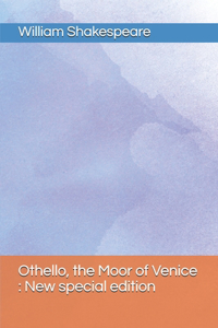 Othello, the Moor of Venice