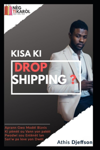 Kisa Ki Dropshipping? ( French Edition)