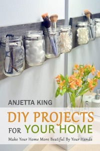 DIY Projects For Your Home