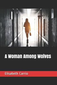 Woman Among Wolves