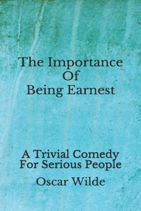 The Importance Of Being Earnest