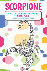 Libro da colorare per bambini - Disegni animali alleviare lo stress - Animale carino - Scorpione