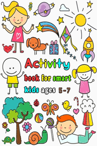 Activity book for smart kids ages 5-7