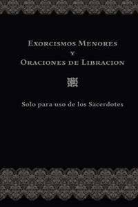 Exorcismos Menores Y Oraciones de Libración