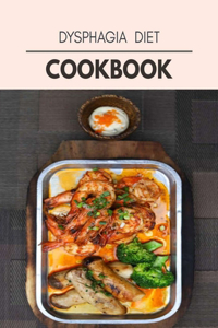 Dysphagia Diet Cookbook