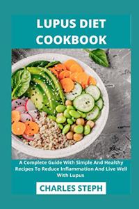 Lupus Diet Cookbook