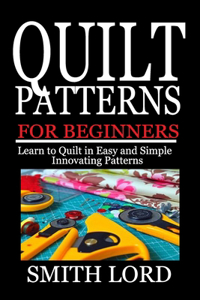 Quilt Patterns for Beginners