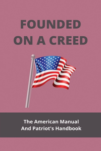 Founded On A Creed