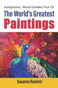 Sumptuous, Visual Guided Tour Of The World's Greatest Paintings