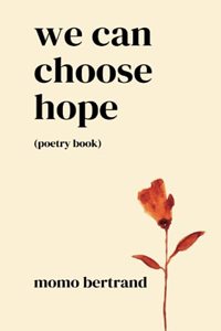 We Can Choose Hope