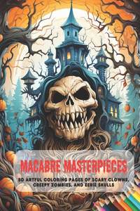 Macabre Masterpieces