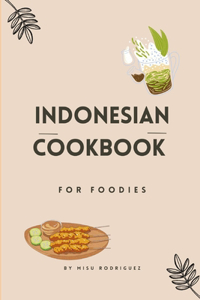 Indonesian Cookbook for Foodies