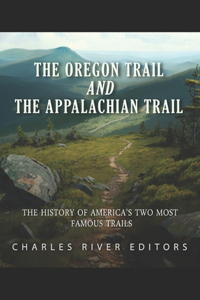 Oregon Trail and the Appalachian Trail